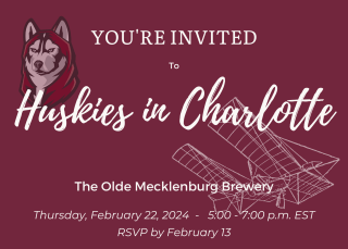 Maroon postcard with white lettering: you're invited To Huskies in Charlotte Thursday, February 22, 2024 The OldE MecKlenburg Brewery  RSVP by February 163