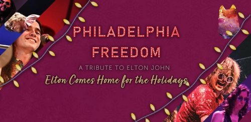 Philadelphia Freedom: A Tribute to Elton John - Elton Comes Home for the Holidays